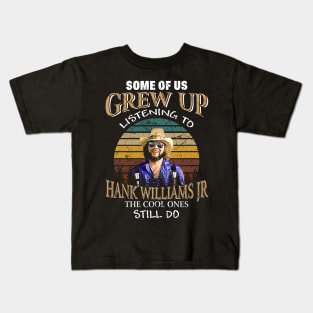 Retro vintage some of us grew up listening to hank Kids T-Shirt